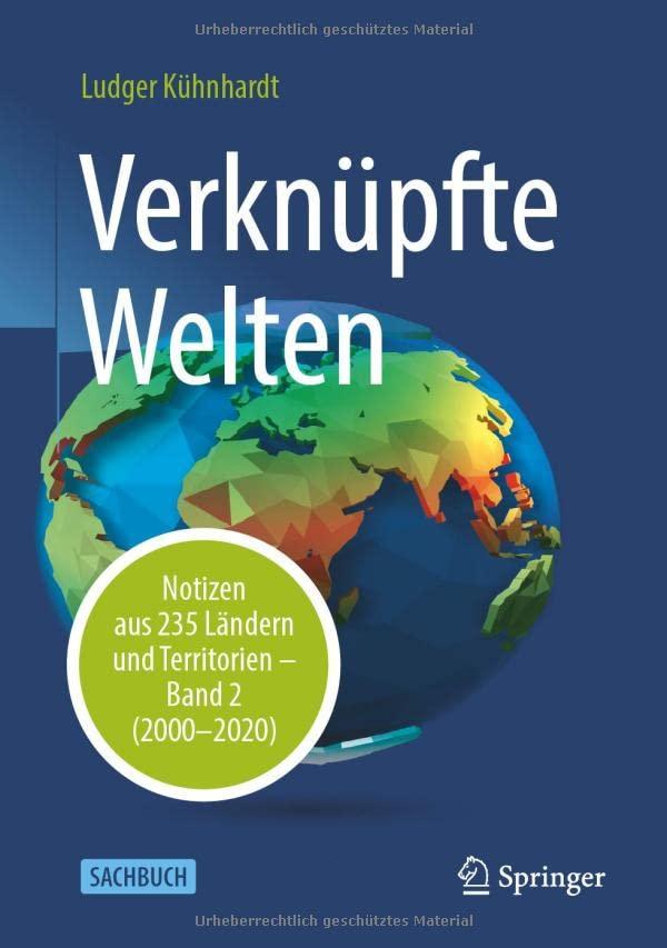 Verknüpfte Welten: Notizen aus 235 Ländern und Territorien – Band 2 (2000-2020)