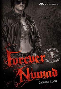 Forever Nomad (Bullhead MC-Series - Band 2)