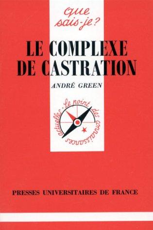 Le complexe de castration (Que Sais-Je ?)