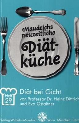 Maudrichs neuzeitliche Diätküche, H.29, Diät bei Gicht