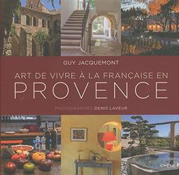 Art de vivre à la française en Provence