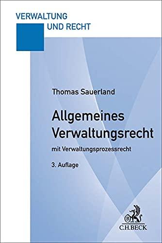 Allgemeines Verwaltungsrecht: mit Verwaltungsprozessrecht