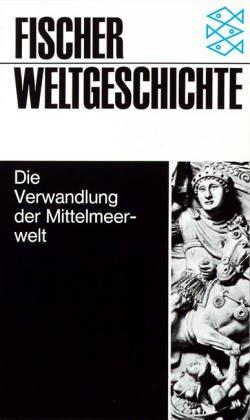 Die Verwandlung der Mittelmeerwelt