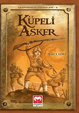 Küpeli Asker: Kahramanlık Hikayeleri 3