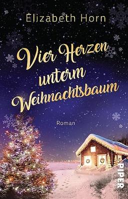 Vier Herzen unterm Weihnachtsbaum: Roman | Gefühlvoll-witziger Roman um Liebeschaos und Familientrubel