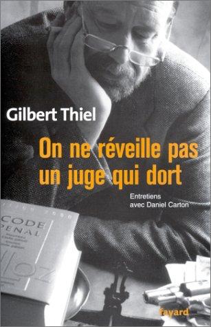 On ne réveille pas un juge qui dort : entretiens avec Daniel Carton