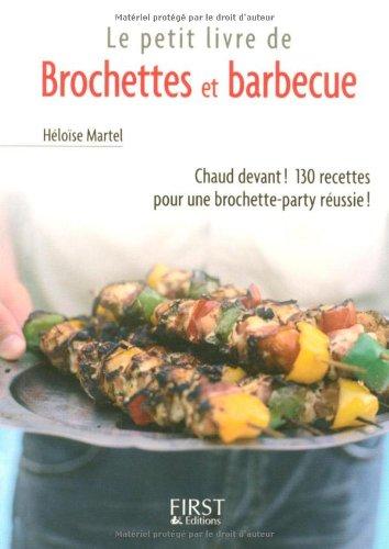 Le petit livre de brochettes et barbecue