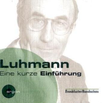 Luhmann. Eine kurze Einführung