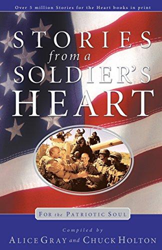 Stories from a Soldier's Heart: For the Patriotic Soul (Stories for the Heart)