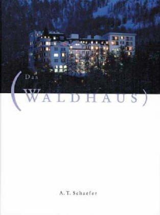 Das Waldhaus Sils-Maria