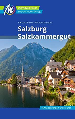 Salzburg & Salzkammergut Reiseführer Michael Müller Verlag: Individuell reisen mit vielen praktischen Tipps.