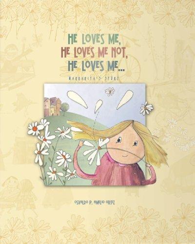 He Loves Me, He Loves Me Not: Margarita's Story (Magical Stories)