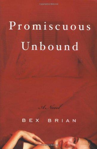 Promiscuous Unbound: A Novel