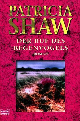 Der Ruf des Regenvogels