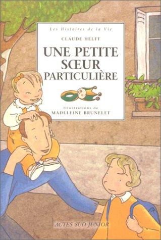 Une petite soeur particulière (Actes Sud Junior)