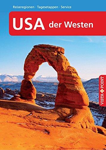 USA – der Westen – VISTA POINT Reiseführer A bis Z (Reisen A bis Z)