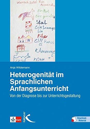 Heterogenität im Sprachlichen Anfangsunterricht: Von der Diagnose bis zur Unterrichtsgestaltung