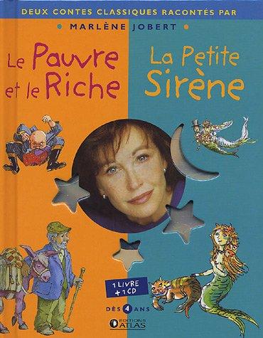 Le pauvre et le riche. La petite sirène