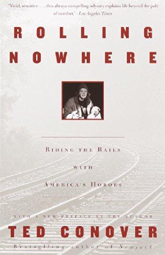 Rolling Nowhere: Riding the Rails with America's Hoboes (Vintage Departures)