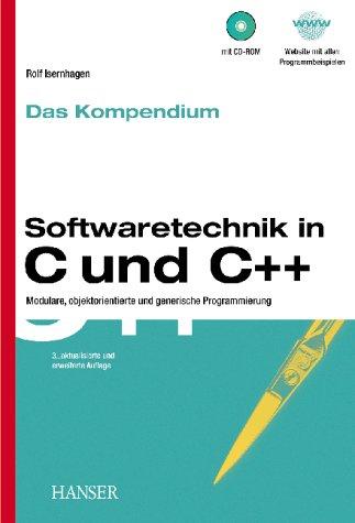 Softwaretechnik in C und C++ - Das Kompendium: Modulare, objektorientierte und generische Programmierung