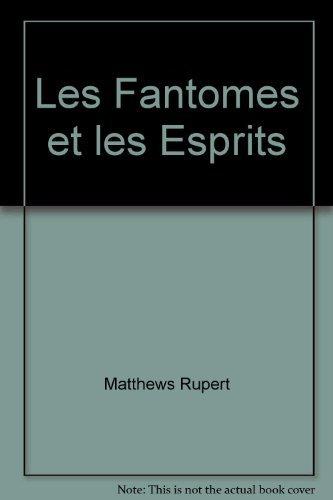 LES FANTOMES ET LES ESPRITS