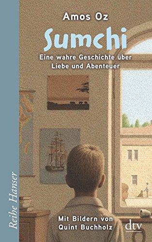 Sumchi: Eine wahre Geschichte über Liebe und Abenteuer (Reihe Hanser)