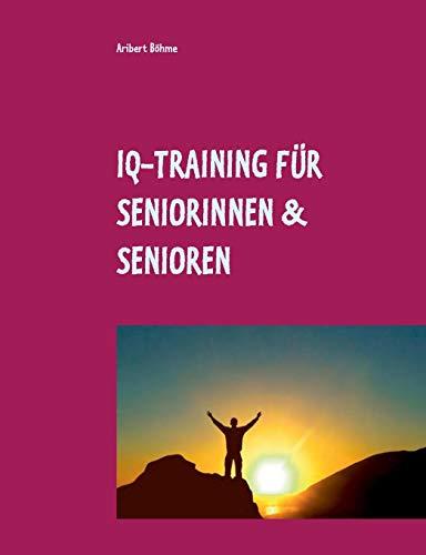 IQ-Training für Seniorinnen & Senioren: Für Ihre geistige Fitness im Alter