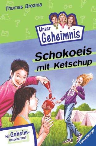 Pssst, Unser Geheimnis, Bd.11, Schokoeis mit Ketschup