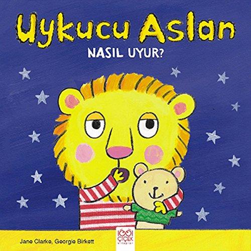 Uykucu Aslan Nasil Uyur?