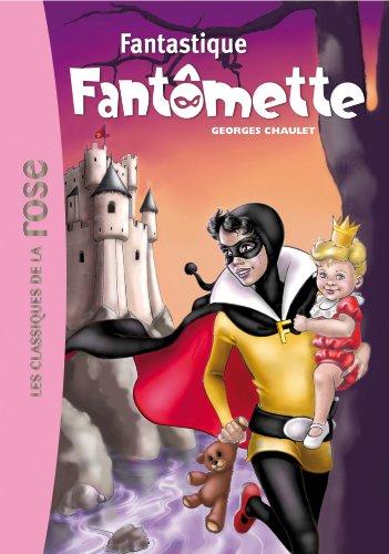 Fantômette. Vol. 36. Fantastique Fantômette