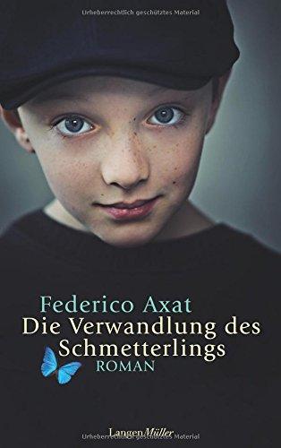 Die Verwandlung des Schmetterlings: Roman