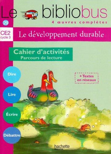 Le développement durable, CE2 cycle 3 : cahier d'activités, parcours de lecture