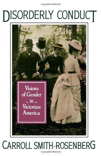 Disorderly Conduct: Visions of Gender in Victorian America (Galaxy Books)