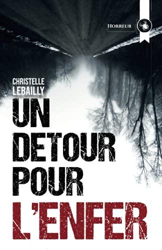 Un détour pour l'enfer