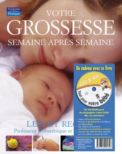 Votre grossesse semaine après semaine : toutes les étapes, de la conception à la naissance