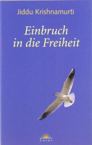 Einbruch in die Freiheit