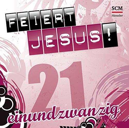 Feiert Jesus! 21