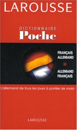 Dictionnaire de poche français-allemand et allemand-français (Larousse de Poche)