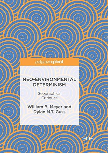 Neo-Environmental Determinism: Geographical Critiques