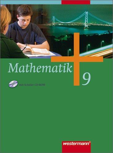 Mathematik - Ausgabe für Gesamtschulen: Mathematik - Allgemeine Ausgabe 2006 für die Sekundarstufe I: Schülerband 9 mit CD-ROM RP, SL