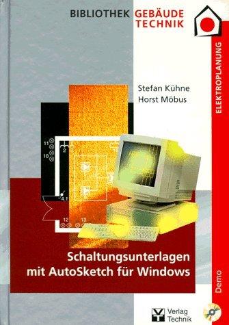 Schaltungsunterlagen mit AutoSketch für Windows, m. CD-ROM