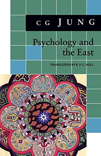 Psychology and the East: (From Vols. 10, 11, 13, 18 Collected Works) (Bollingen Series)