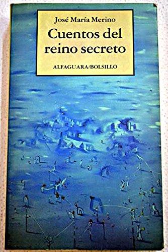 Cuentos Del Reino Secreto (Alfaguara Bolsillo)