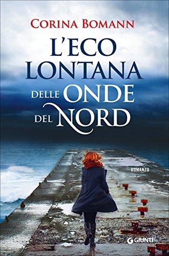 L'eco lontana delle onde del Nord