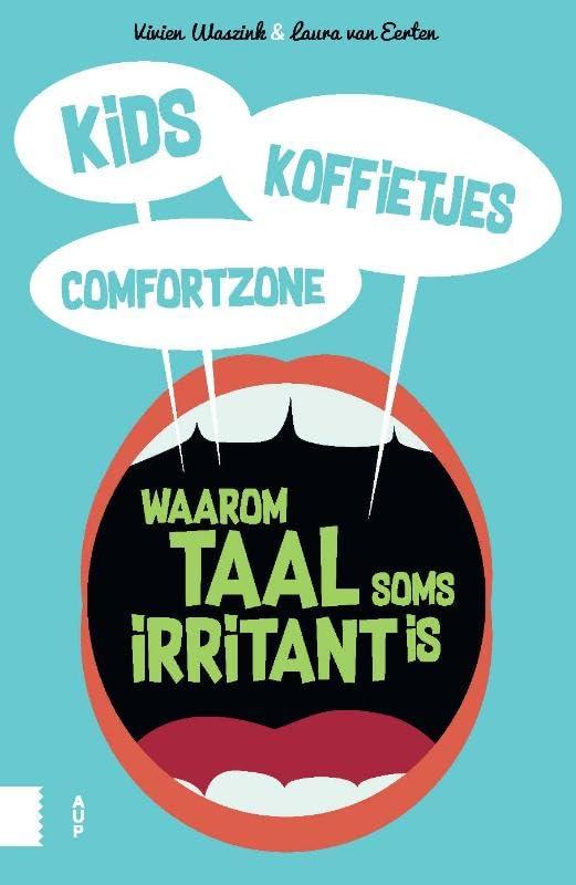 Kids, koffietjes, comfortzone: waarom taal soms irritant is