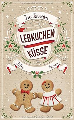 Lebkuchenküsse: Roman