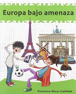 Europa bajo amenaza (A la mochila verde, Band 2)