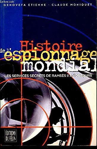 Histoire de l'espionnage mondial : les services secrets de Ramsès II à nos jours