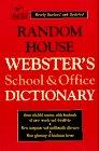 Random House Webster's School and Office Dictionary