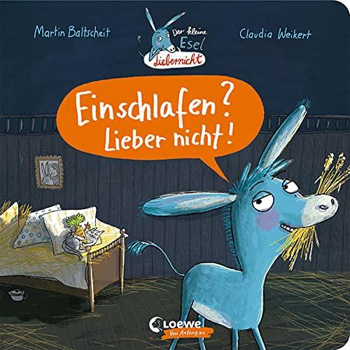 Der kleine Esel Liebernicht - Einschlafen? Lieber nicht!: Lustiges Pappbilderbuch zur Trotzphase für Kleinkinder ab 2 Jahre